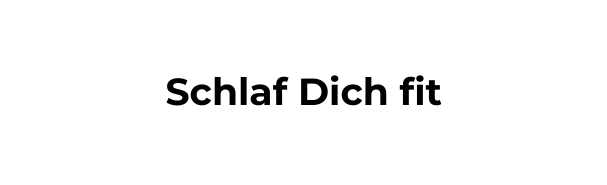 Schlaf Dich fit