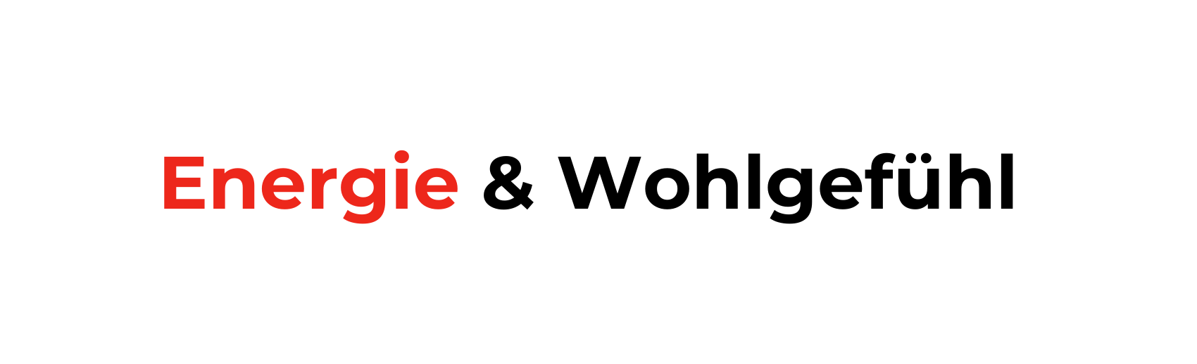 Energie Wohlgefühl